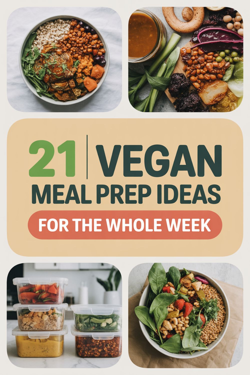 21 Vegan Meal Prep Ideas for the Whole Week