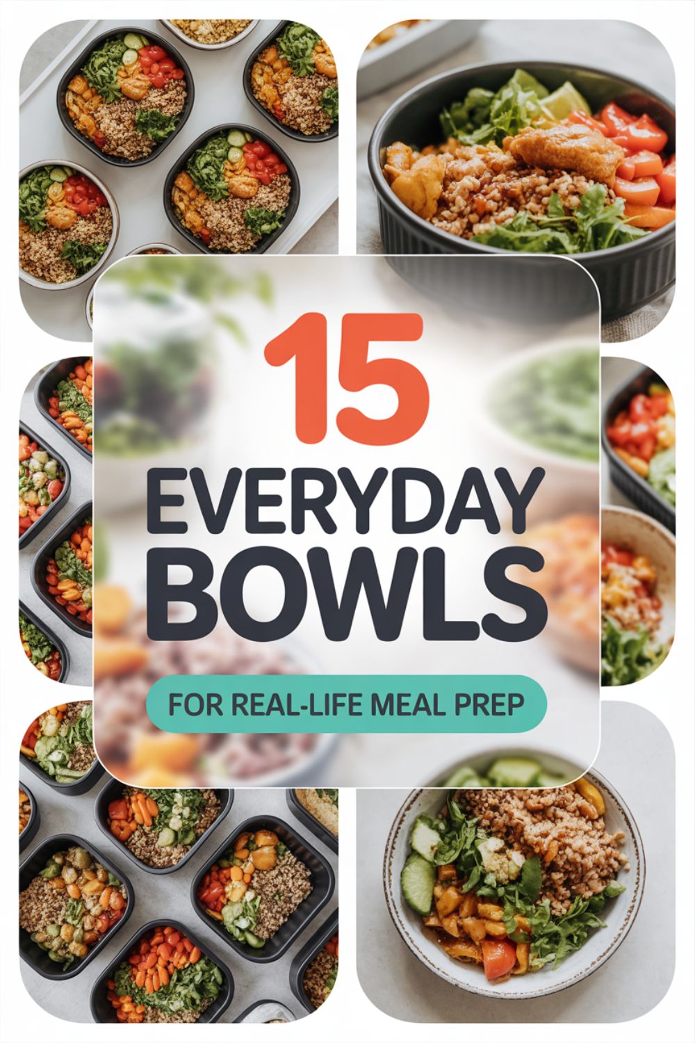 15 Everyday Bowls for Real Life Meal Prep