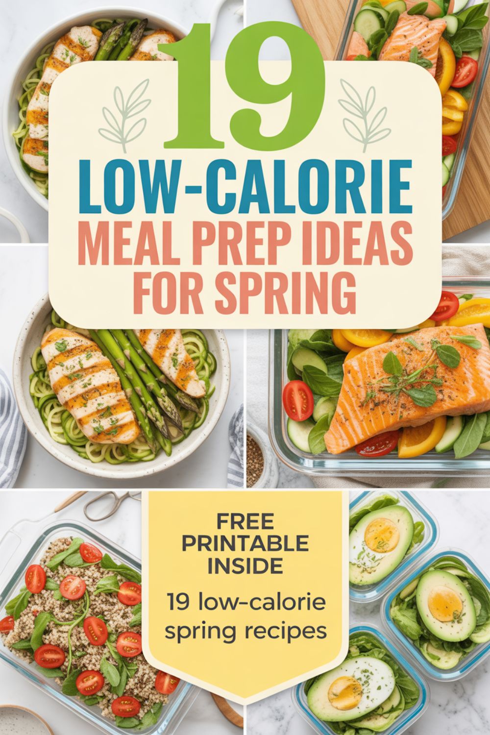 19 Low Calorie Meal Prep Ideas for Spring