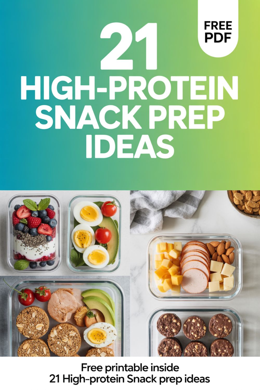 21 High Protein Snack Prep Ideas